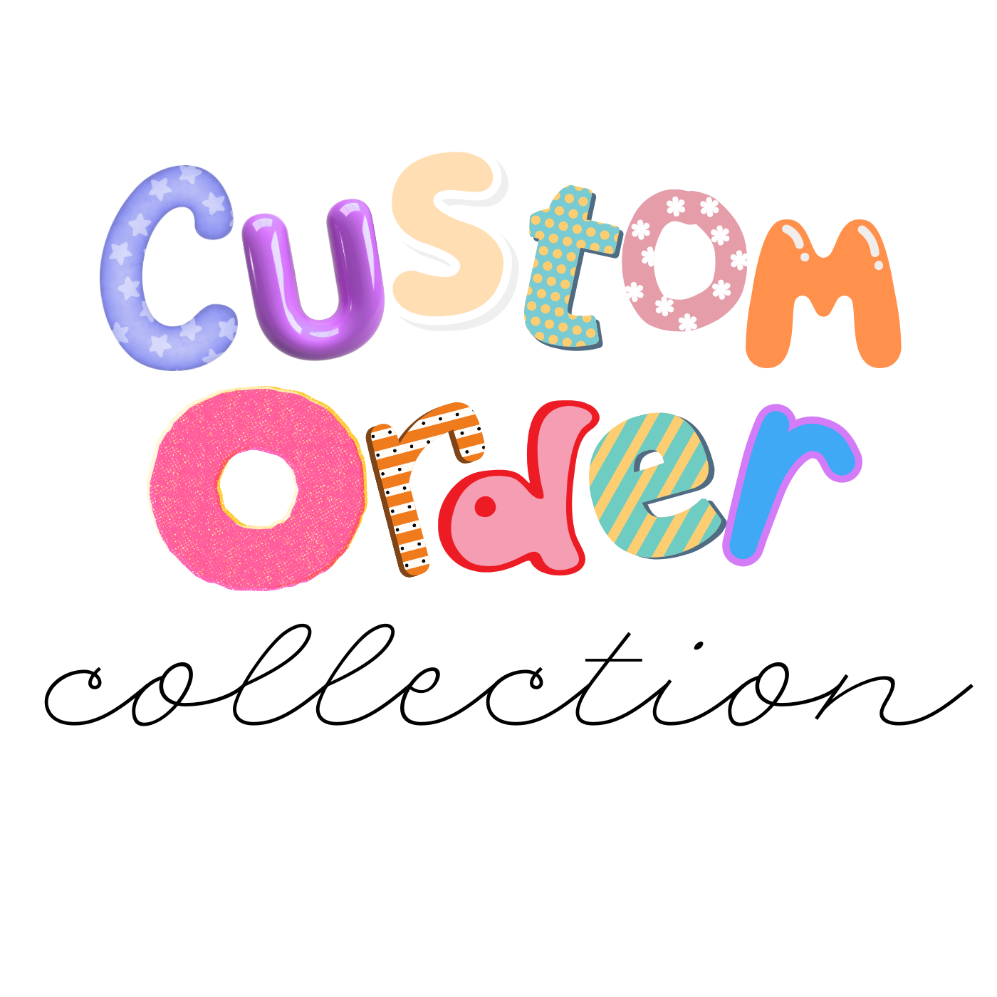 Custom Orders