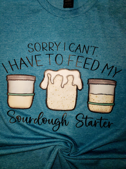 Sorry I Can't... Sourdough